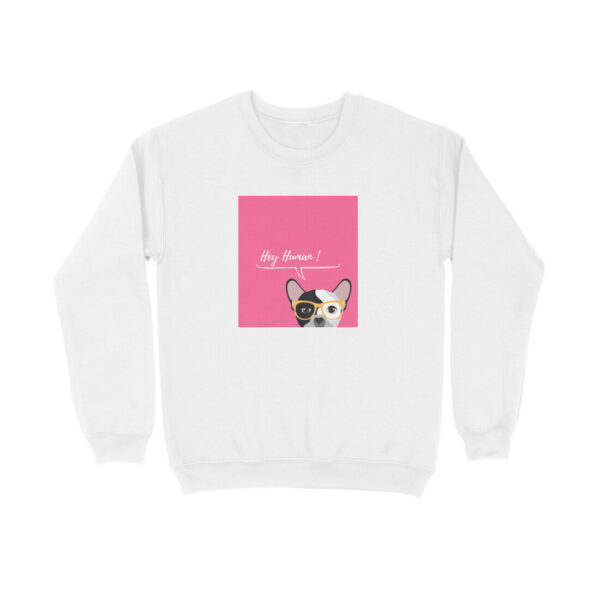 Hey Human Sweatshirt - Image 4