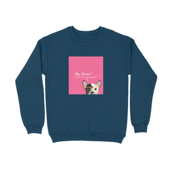 Hey Human Sweatshirt - Image 6